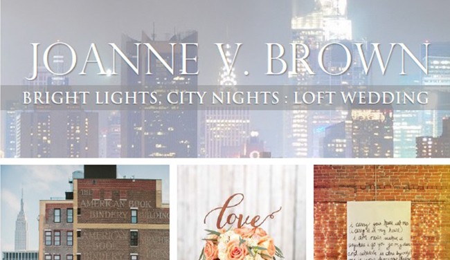 Mood Board 002.17: Bright Lights, City Nights - A Loft Wedding